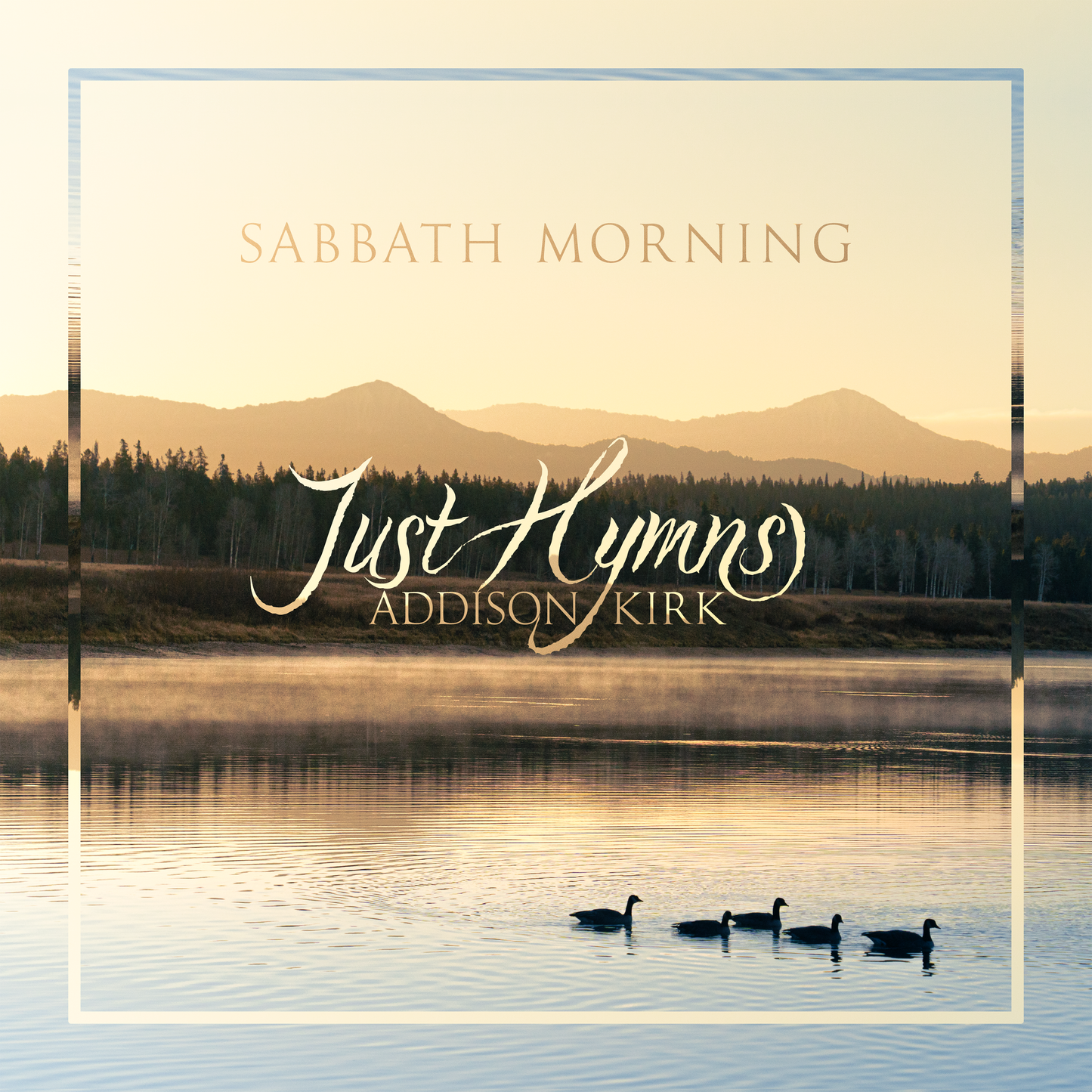 Just Hymns: Sabbath Morning