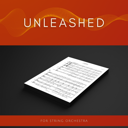 [Score & Parts] Unleashed (For String Orchestra) by Addison Kirk