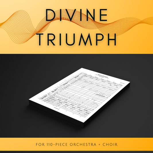 [Score & Parts] Divine Triumph (For 110-piece Orchestra & Choir) by Addison Kirk
